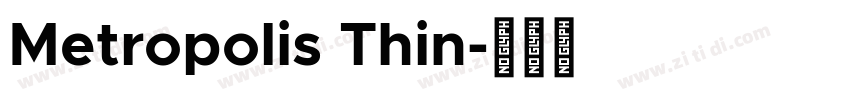 Metropolis Thin字体转换